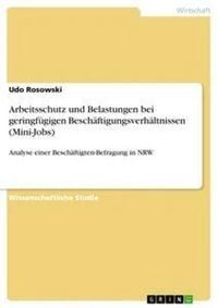 Produktbild: Arbeitsschutz und Belastungen bei geringf&uuml;gigen Besch&auml;ftigungsverh&auml;ltnissen (Mini-Jobs)