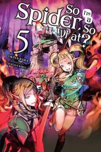 Produktbild: So I'm a Spider, So What?, Vol. 5 (light novel)