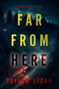 Produktbild: Far From Here (A Mary Cage FBI Suspense Thriller-Book 1)