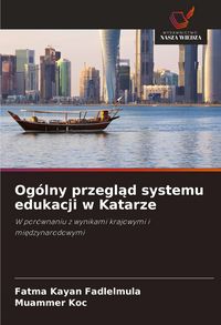 Produktbild: Og&oacute;lny przegl&iquest;d systemu edukacji w Katarze