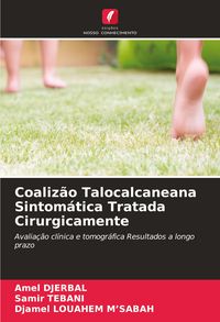 Produktbild: Coaliz&atilde;o Talocalcaneana Sintom&aacute;tica Tratada Cirurgicamente