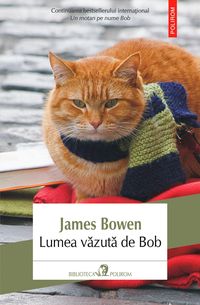 Bild vom Artikel Lumea vazuta de Bob vom Autor James Bowen