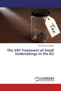 Produktbild: The VAT Treatment of Small Undertakings in the EU