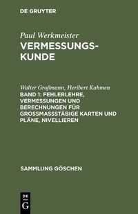 Produktbild: Fehlerlehre, Vermessungen und Berechnungen f&uuml;r gro&szlig;ma&szlig;st&auml;bige Karten und Pl&auml;ne, Nivellieren
