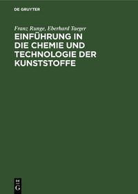 Produktbild: Einf&uuml;hrung in die Chemie und Technologie der Kunststoffe