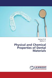 Produktbild: Physical and Chemical Properties of Dental Materials