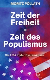 Produktbild: Zeit der Freiheit, Zeit des Populismus