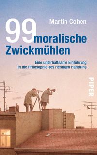 Produktbild: 99 moralische Zwickm&uuml;hlen