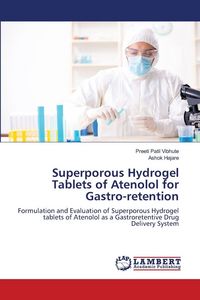 Produktbild: Superporous Hydrogel Tablets of Atenolol for Gastro-retention
