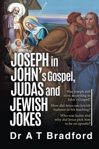 Produktbild: Joseph in John's Gospel, Judas and Jewish Jokes