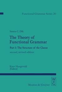 Produktbild: Simon C. Dik: The Theory of Functional Grammar / The Structure of the Clause