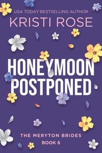 Produktbild: Honeymoon Postponed: A Mr. & Mrs. Darcy Adventure (The Meryton Brides, #6)