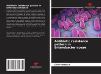 Produktbild: Antibiotic resistance pattern in Enterobacteriaceae