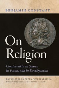 Bild vom Artikel On Religion: Considered in Its Source, Its Forms, and Its Developments vom Autor Benjamin Constant