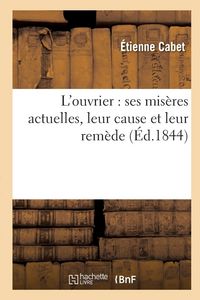 Produktbild: L ouvrier: ses miseres actuelles,
