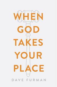 Produktbild: Furman, D: When God Takes Your Place (25-Pack)