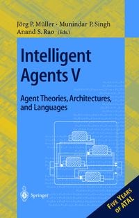 Produktbild: Intelligent Agents V. Agents Theories, Architectures, and Languages