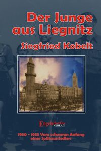 Produktbild: Die Liegnitz-Trilogie - 3. Der Junge aus Liegnitz