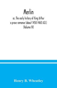 Produktbild: Merlin ; or, The early history of King Arthur