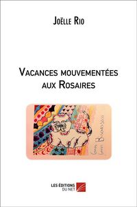Produktbild: Vacances Mouvementees aux Rosaires