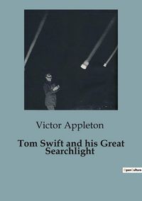 Produktbild: Tom Swift and his Great Searchlight