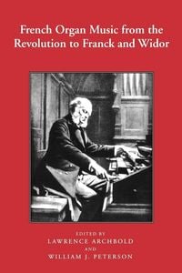 Produktbild: French Organ Music from the Revolution to Franck and Widor