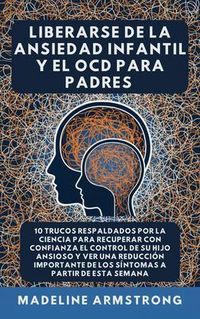 Produktbild: Liberarse De La Ansiedad Infantil Y El OCD Para Padres