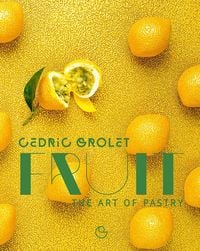 Produktbild: Fruit: The Art of Pastry
