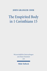 Produktbild: The Enspirited Body in 1 Corinthians 15