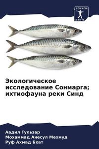 Produktbild: Jekologicheskoe issledowanie Sonmarga; ihtiofauna reki Sind