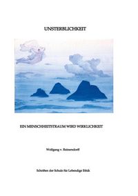 Produktbild: Unsterblichkeit - Ein Menschheitstraum wird Wirklichkeit