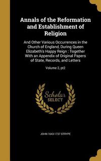 Produktbild: Annals of the Reformation and Establishment of Religion