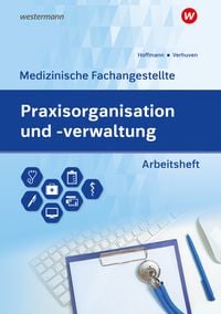 Produktbild: Praxisorganisation und -verwaltung f&uuml;r Medizinische Fachangestellte