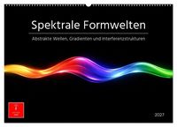 Produktbild: Spektrale Formwelten (Wandkalender 2027 DIN A2 quer), CALVENDO Monatskalender