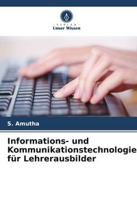 Produktbild: Informations- und Kommunikationstechnologie f&uuml;r Lehrerausbilder