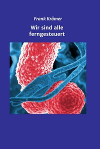 Produktbild: Wir sind alle ferngesteuert
