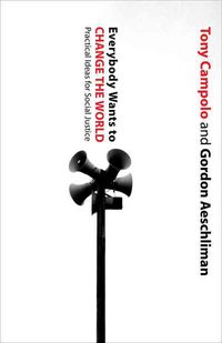 Produktbild: Everybody Wants to Change the World: Practical Ideas for Social Justice