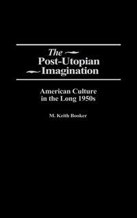 Produktbild: The Post-Utopian Imagination