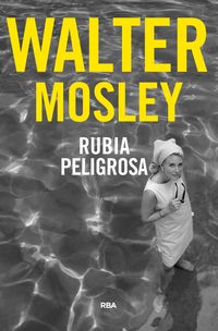 Bild vom Artikel Rubia peligrosa vom Autor Walter Mosley