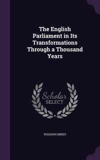 Produktbild: The English Parliament in Its Transformations Through a Thousand Years