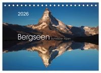 Produktbild: BERGSEEN Schweizer Alpen (Tischkalender 2026 DIN A5 quer), CALVENDO Monatskalender
