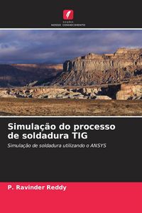 Produktbild: Simula&ccedil;&atilde;o do processo de soldadura TIG