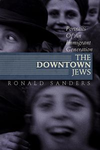 Produktbild: The Downtown Jews: Portraits of an Immigrant Generation