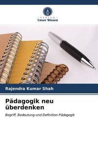Produktbild: P&auml;dagogik neu &uuml;berdenken