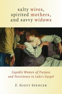Produktbild: Salty Wives, Spirited Mothers, and Savvy Widows