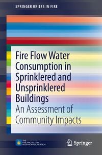 Produktbild: Fire Flow Water Consumption in Sprinklered and Unsprinklered Buildings