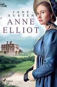 Bild vom Artikel Anne Elliot (neu: Überredung) vom Autor Jane Austen