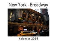 Produktbild: New York - Broadway (Wandkalender 2024, Kalender DIN A4 quer, Monatskalender im Querformat mit Kalendarium, Das perfekte Geschenk)