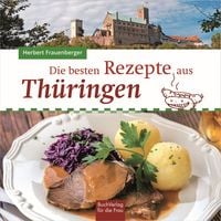 Produktbild: Die besten Rezepte aus Th&uuml;ringen