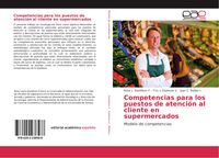 Produktbild: Competencias para los puestos de atenci&oacute;n al cliente en supermercados